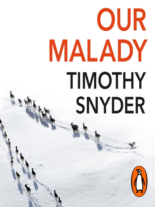 Title details for Our Malady by Timothy Snyder - Available
